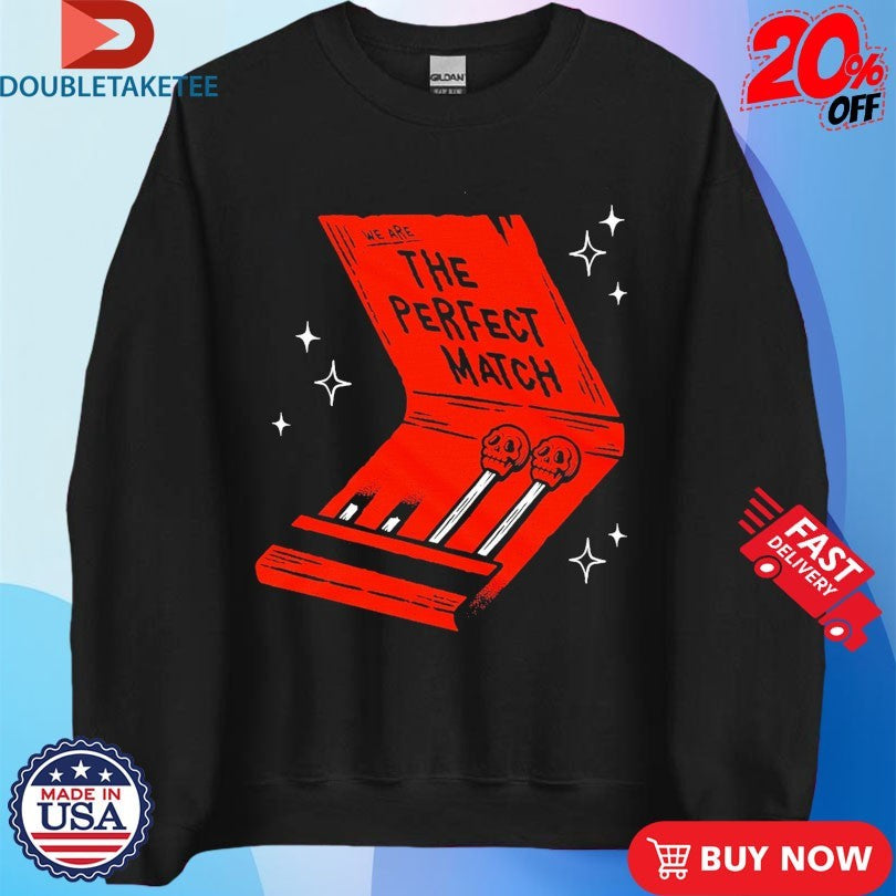 Official The Perfect Match Shirts