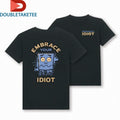Official The Professional Idiots Embrace Your Idiot Shirts
