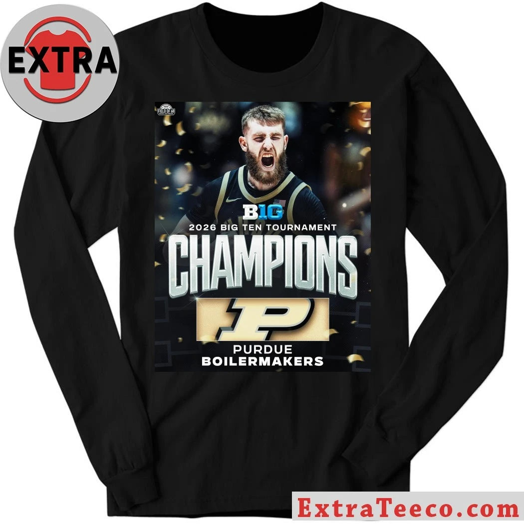 Official The Purdue Boilermakers won the 2026 Big Ten Tournament championship Shirt