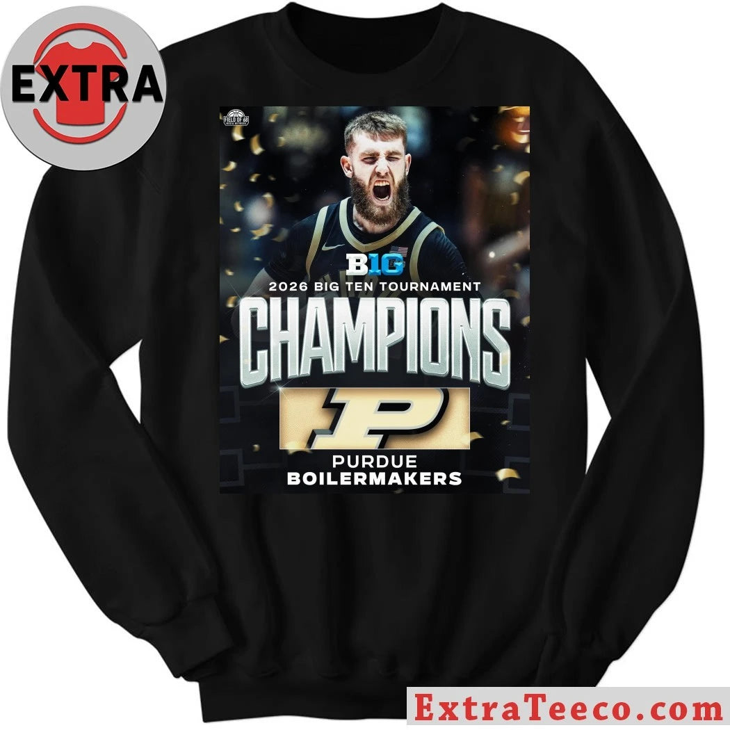 Official The Purdue Boilermakers won the 2026 Big Ten Tournament championship Shirt