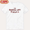 Official The Radical Left Scum T-Shirt