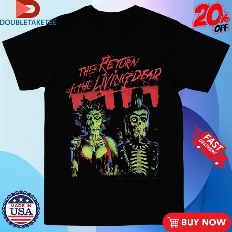Official The Return Of The Living Dead 1985 Zombies Shirts