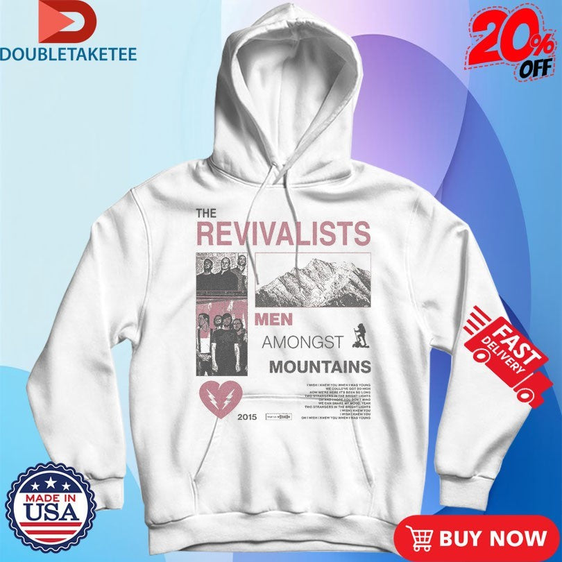 Official The Revivalists Men Amongst Mountains Take Me To Your Level Heart Shirts