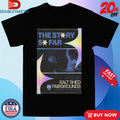 Official The Story So Far The Salt Shed Chicago IL Nov 9 2025 Shirts