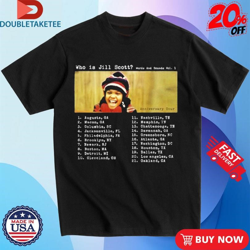 Official The Who Is Jill Scott Words And Sounds Vol 1 23 Rd Anniversary Tour Shirts