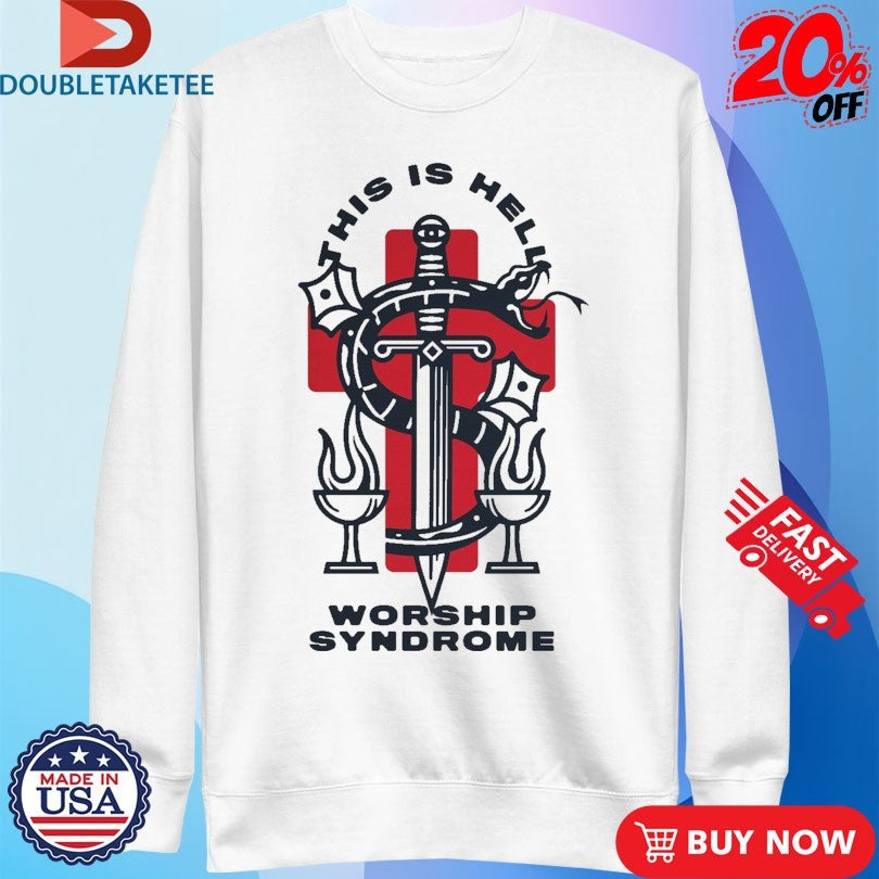 Official This Is Hell Worship Syndrome Shirts
