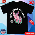 Official This Wild Life Fuck Your Feelings Hand Knife Shirts