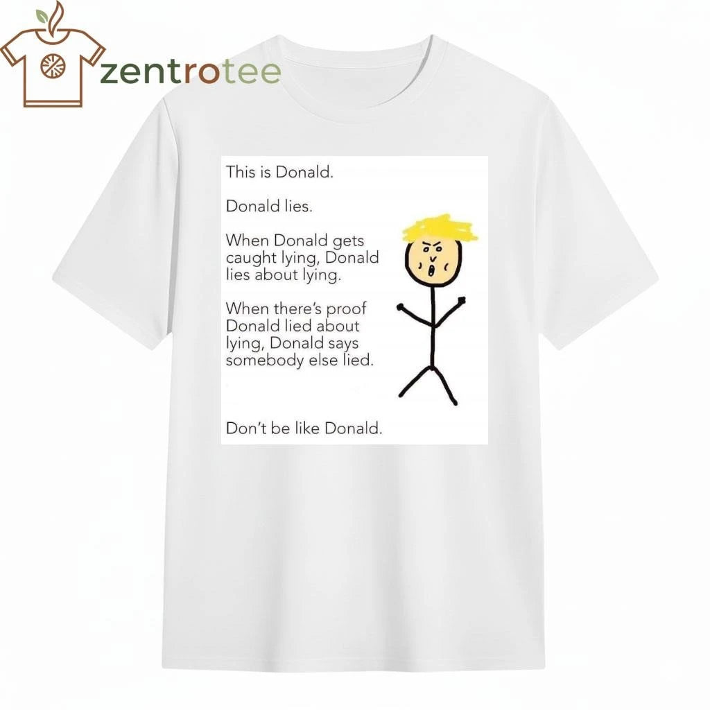 Official This is Donald Donald lies paint Trump tee