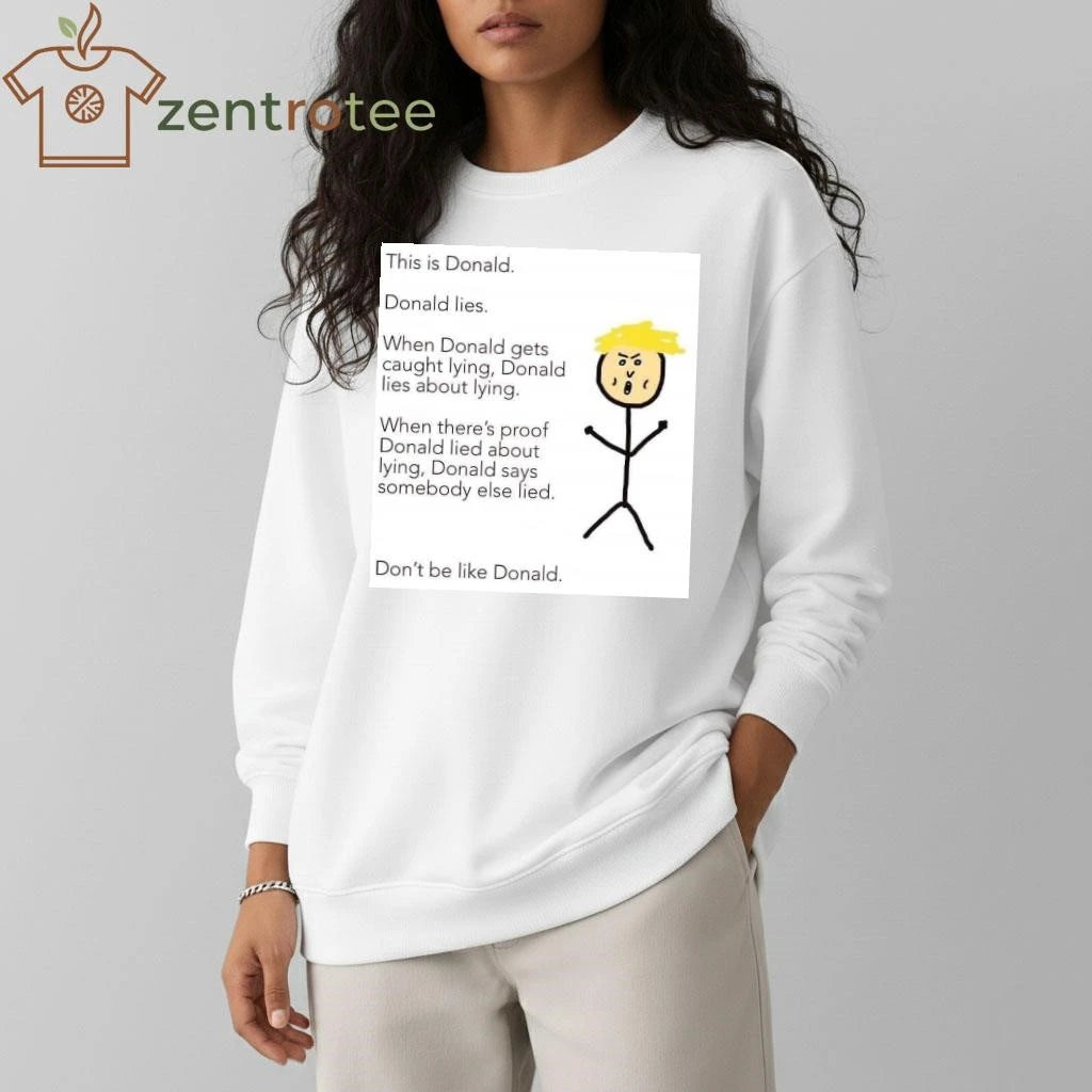 Official This is Donald Donald lies paint Trump tee