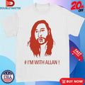 Official Thomas The Plank Engine I’m With Allan Shirts