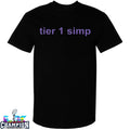 Official Tier 1 Simp Shirts