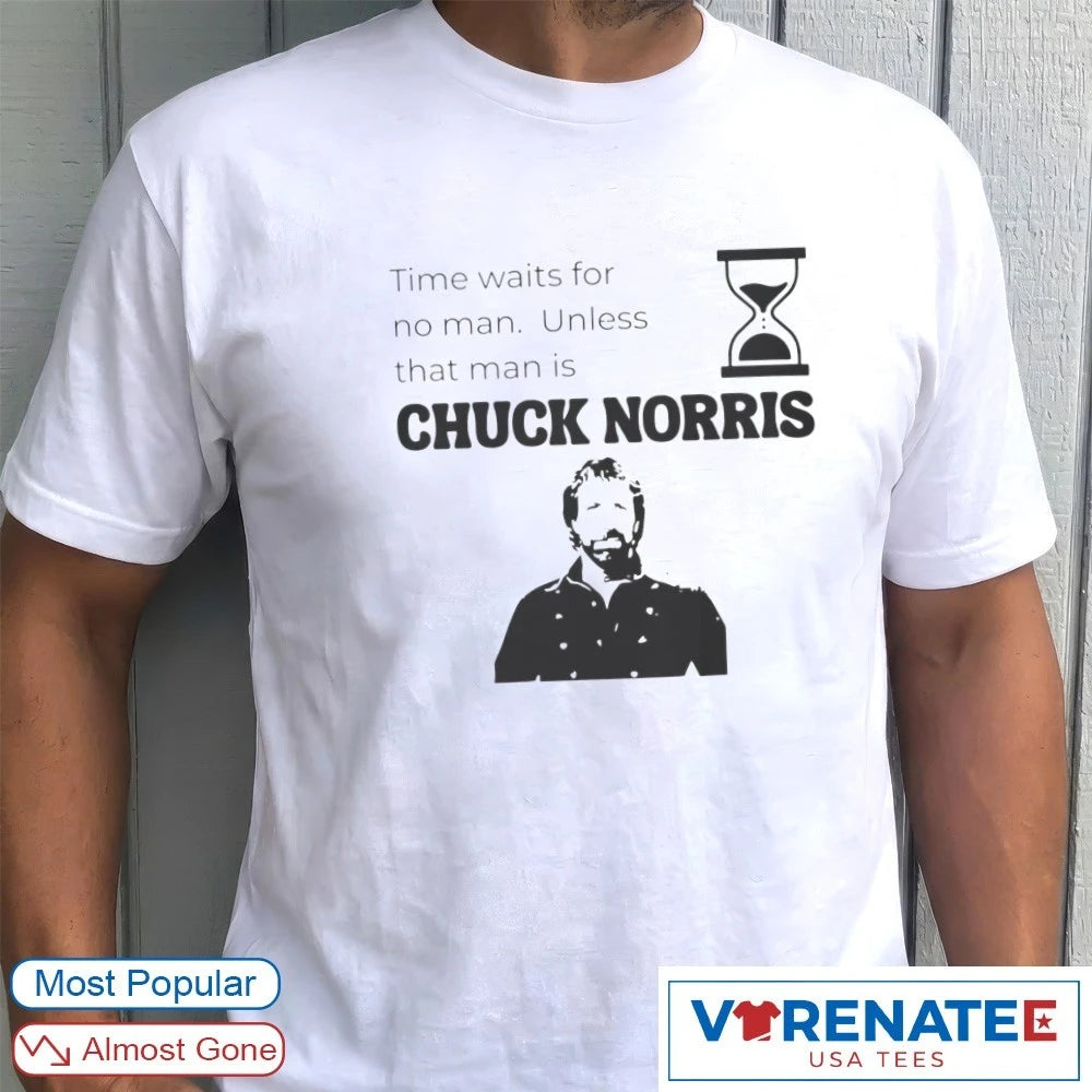 Official Time Waits For No Man Unless That Man Is Chuck Norris 1940 – 2026 – New T-Shirt