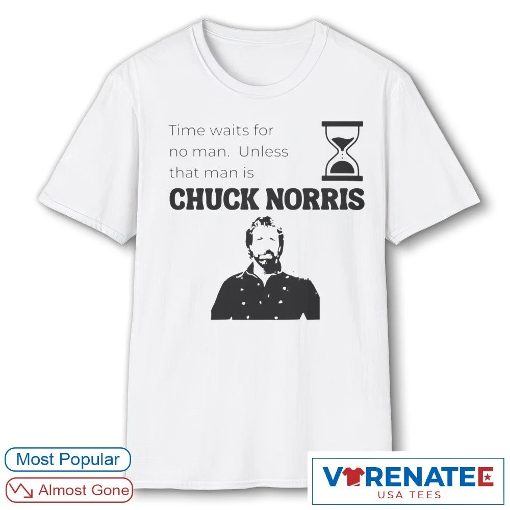 Official Time Waits For No Man Unless That Man Is Chuck Norris 1940 – 2026 – New T-Shirt