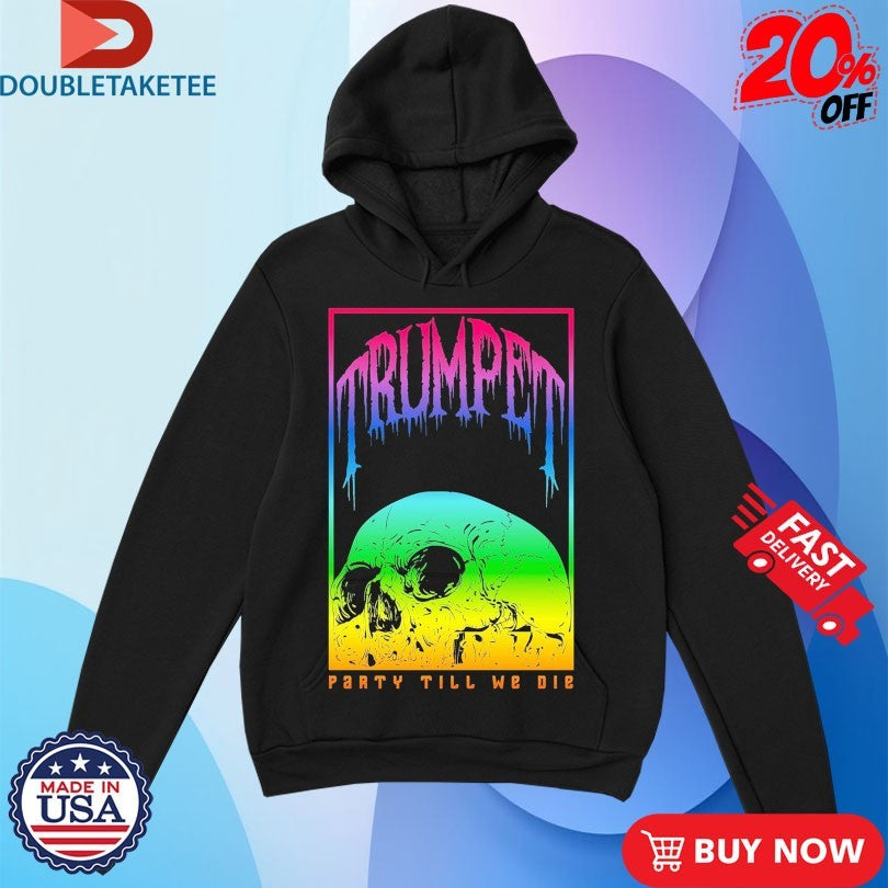 Official Timmy Trumpet Party Till We Die Color Skull Shirts