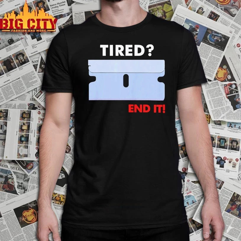 Official Tired End it shirt