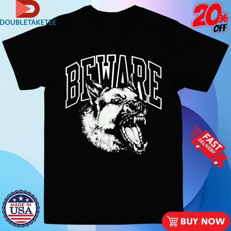 Official Tonal Beware Dog Shirts
