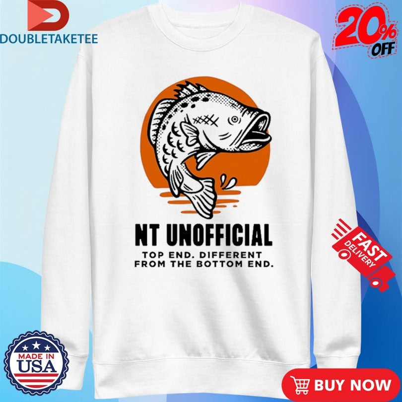 Official Top End Diffrent From The Bottom End Cu In The Nt Barra Shirts