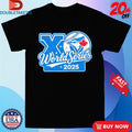 Official Toronto Blue Jays Xo 2025 World Series Shirts