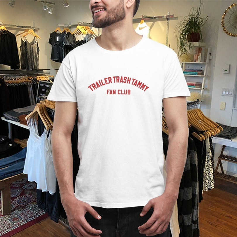 Official Trailer Trash Tammy Fan Club Shirts