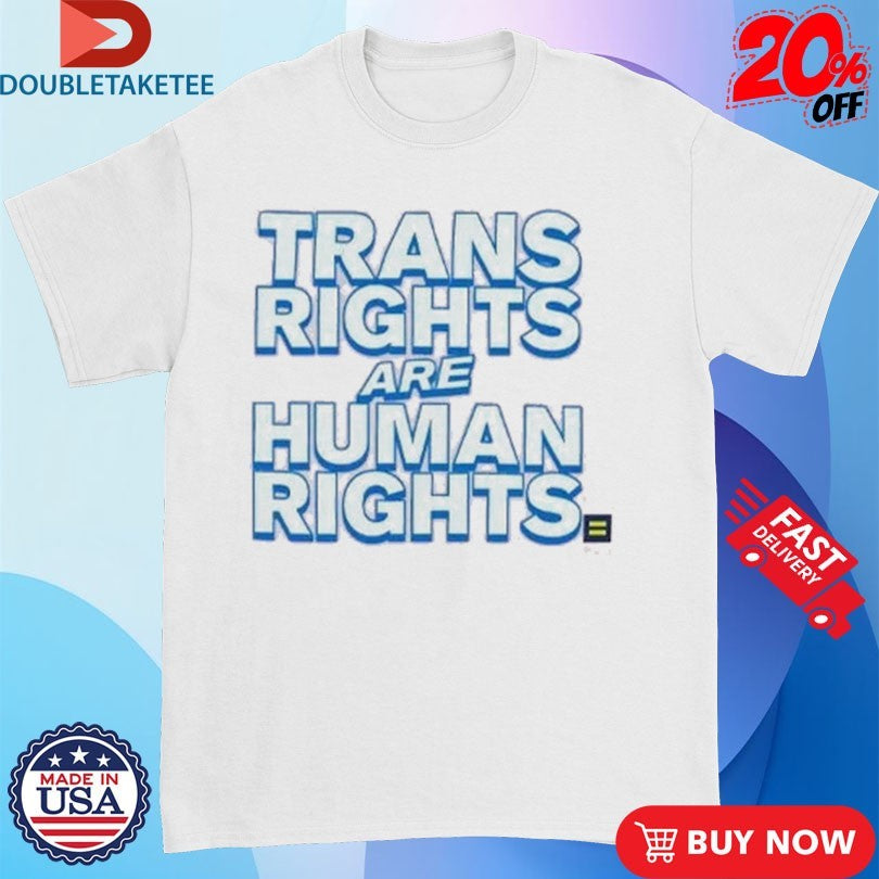 Official Trans Rights Are Human Rights HRC Shirts