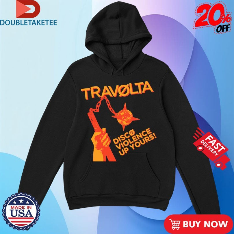 Official Travolta Disco Violence Up Yours! Shirts