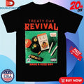 Official Treaty Oak Revival Have A Nice Day Cigarettes Shirts