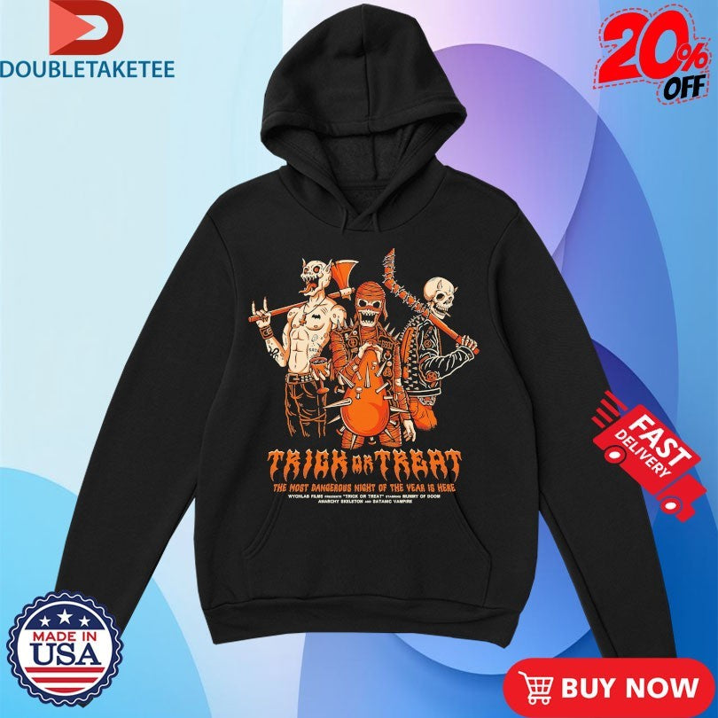 Official Trick Or Treat The Most Dangerous Night Of The Year Is Here Shirts
