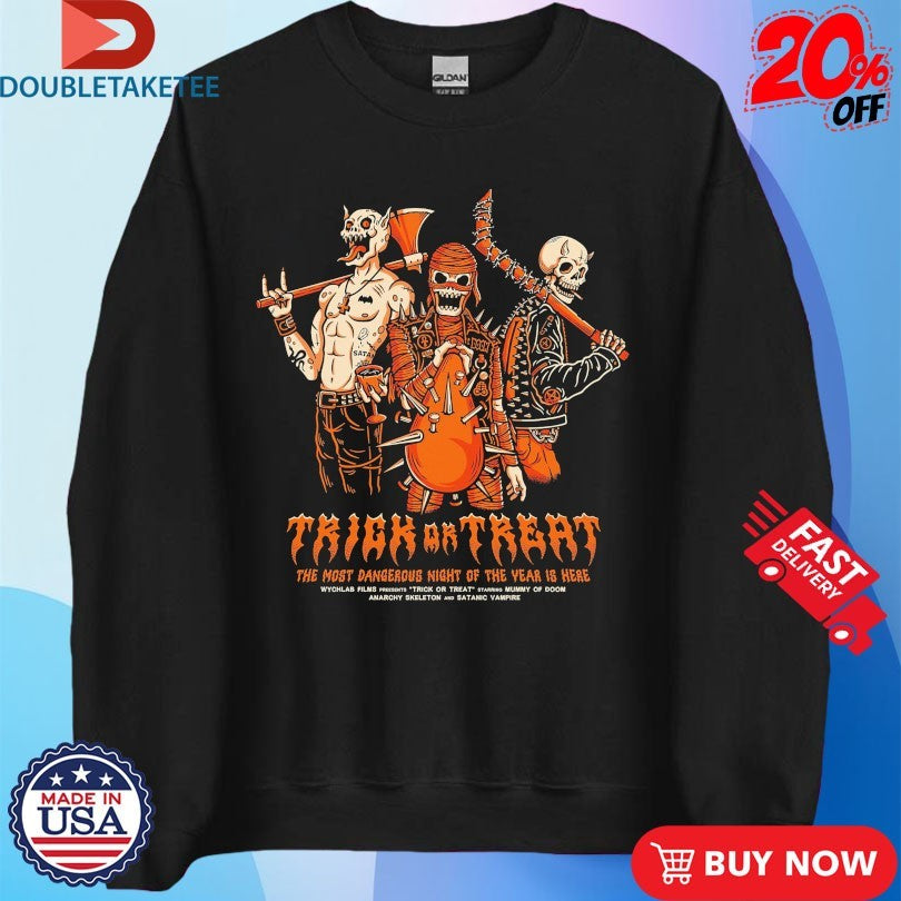 Official Trick Or Treat The Most Dangerous Night Of The Year Is Here Shirts