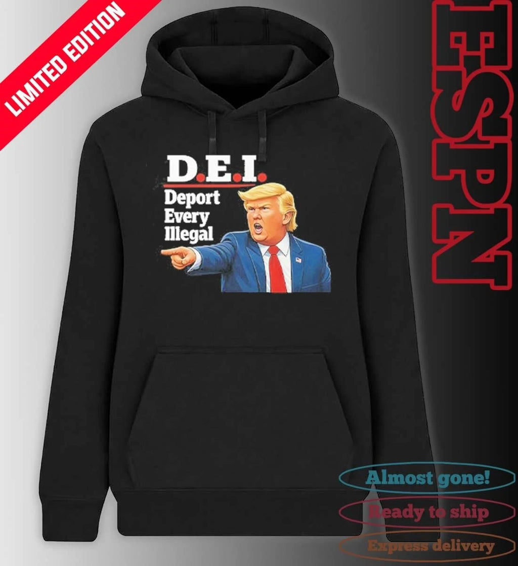 Official Trump DEI Deport Every Illegal Shirt