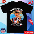 Official Trump Nacho Gulf No More Est 2025 Taco Shirts