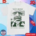 Official Trump Not Irish But Still Winning Make America Great Again Eyes T-shirts