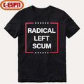 Official Trump Radical Left Scum Shirt