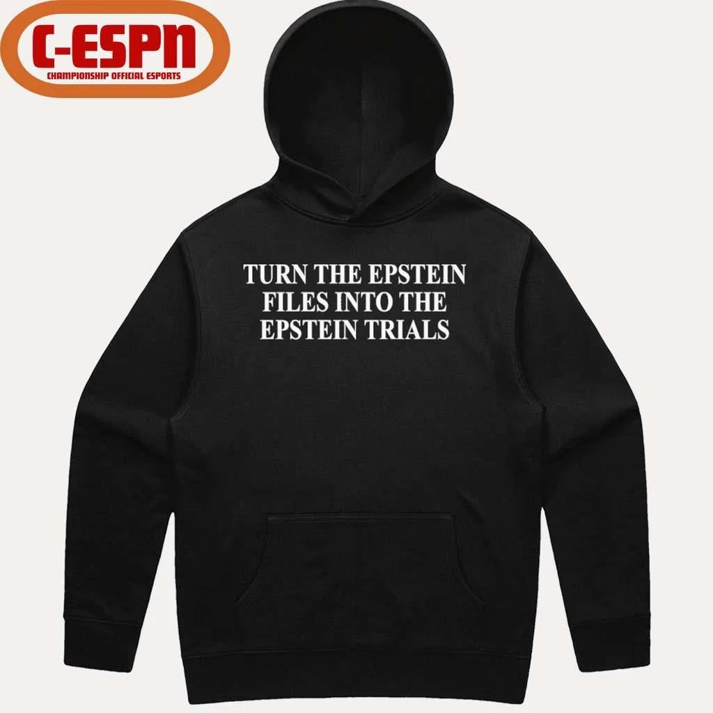 Official Turn The Epstein Files Into The Epstein Trials Shirt
