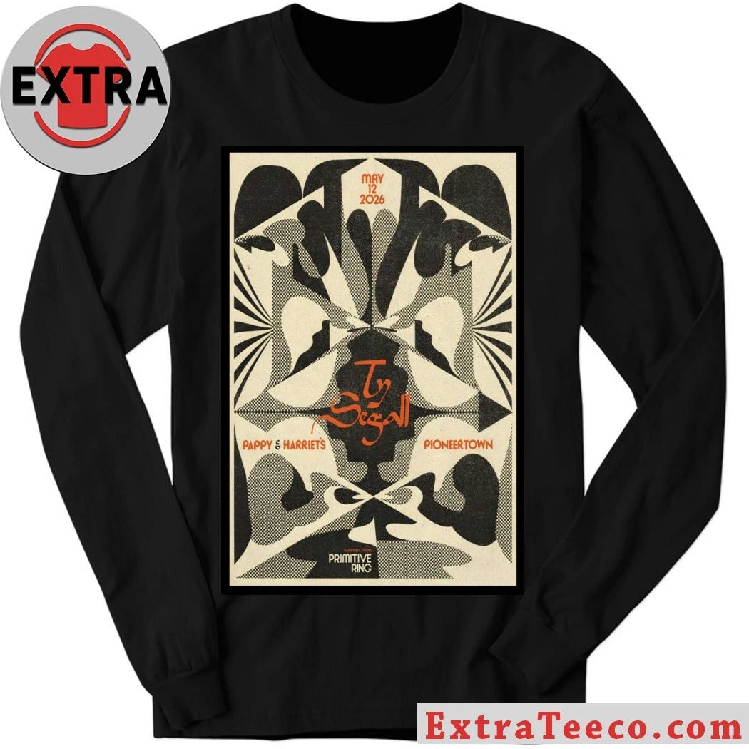 Official Ty Segall May 12 2026 Pappy-Harriet’s In Pioneertown CA Poster Shirt