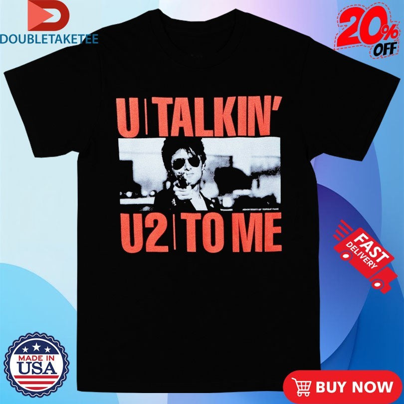 Official U2 Talkin’ U2 To Me Adam Scott Shirts