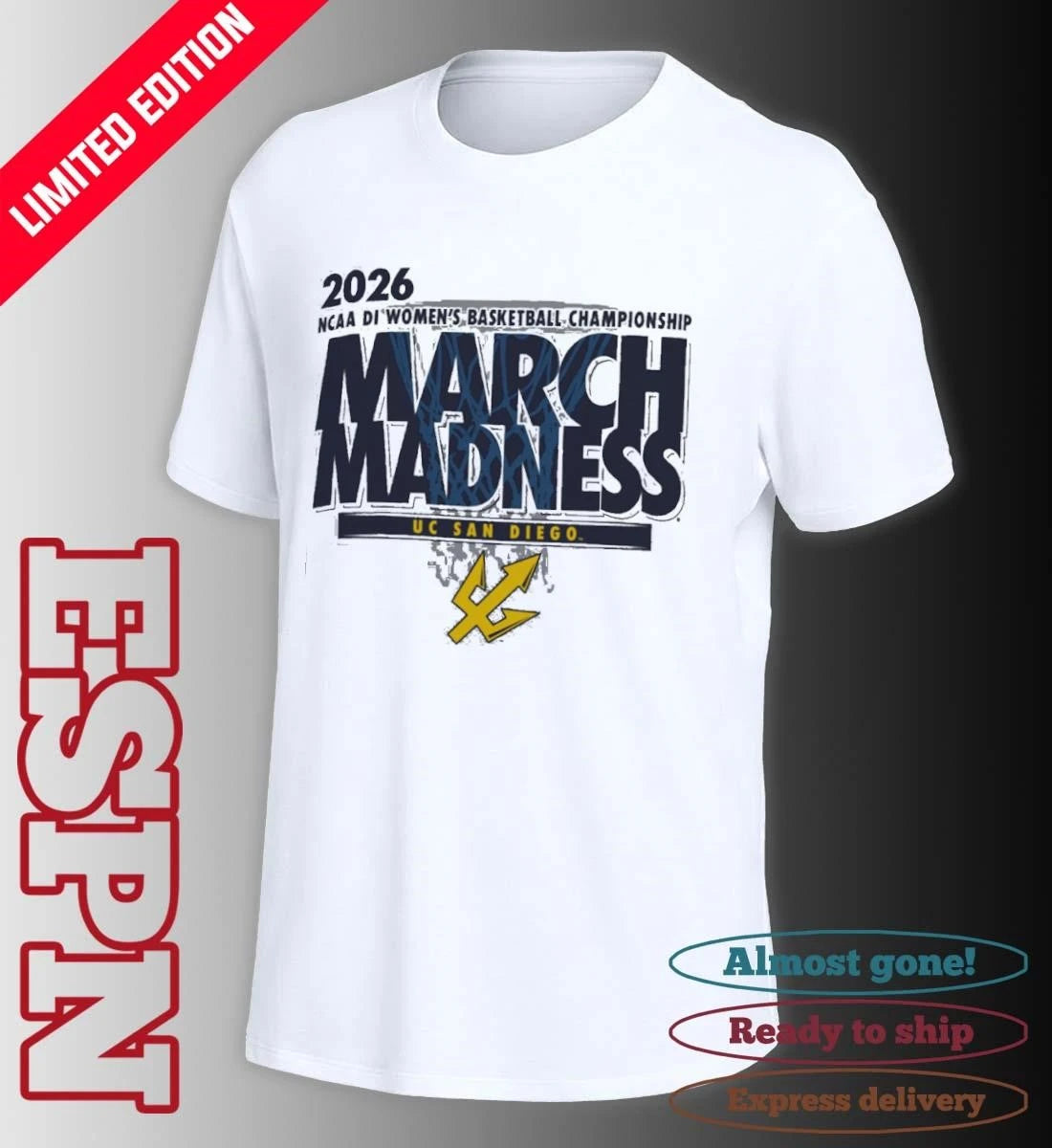 Official UC San Diego Women’s Basketball Single Team 2026 NCAA March Madness Shirt