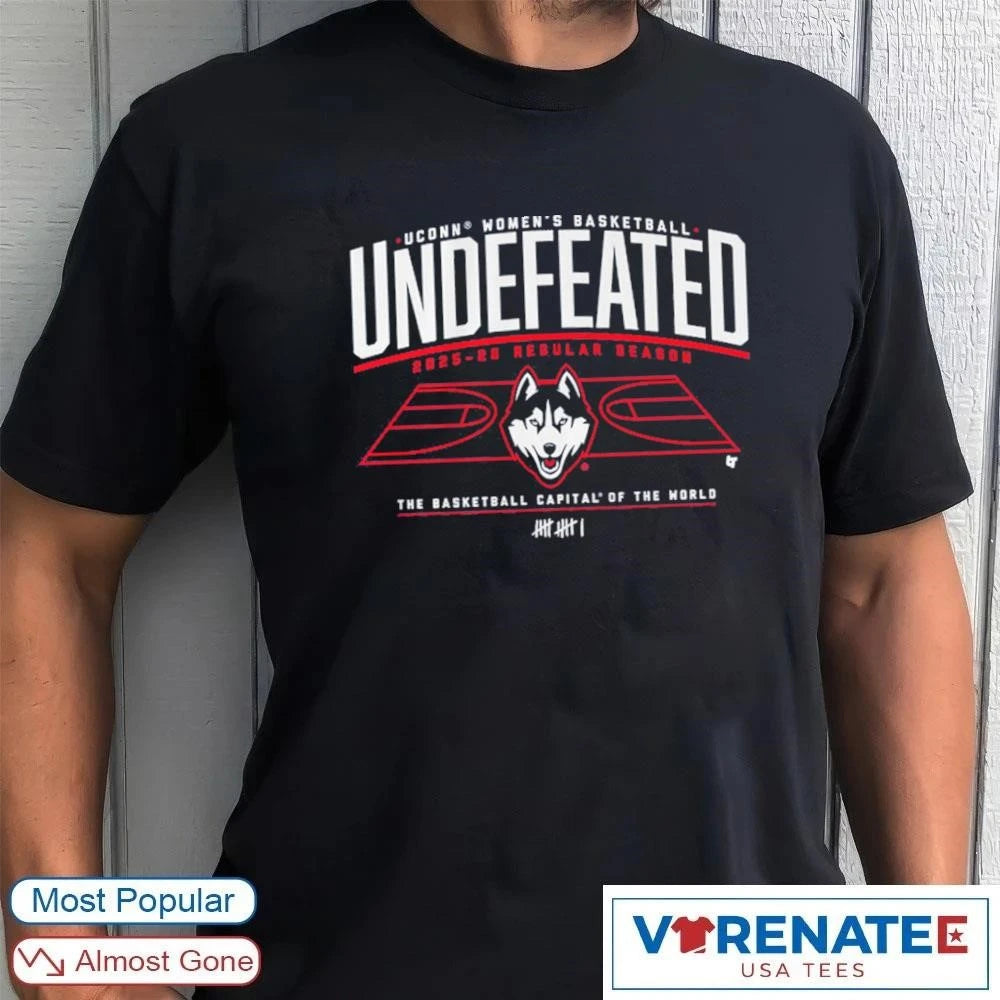 Official UConn Huskies WBB Undefeated 2025-26 Regular Season The Basketball Capital Of The World T-shirt