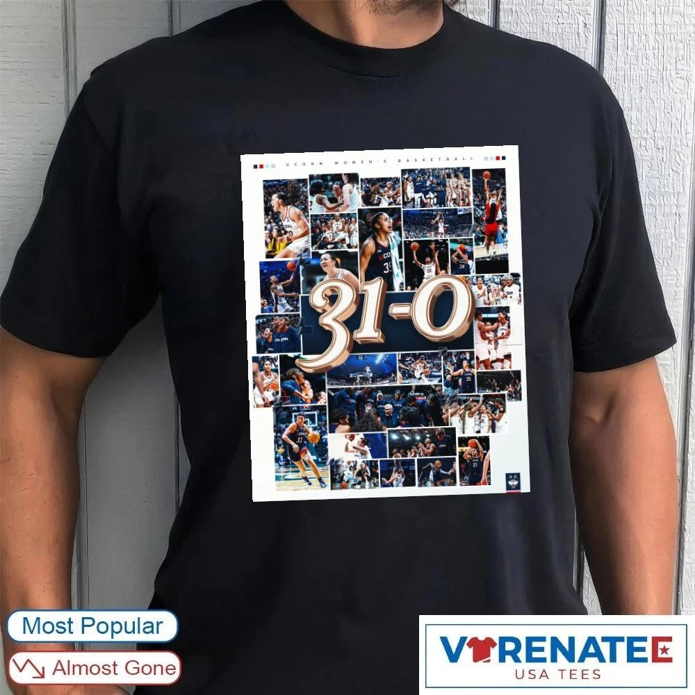 Official UConn Huskies Women’s Basketball 31-0 Undefeated Regular Season In Program History Poster t-shirt