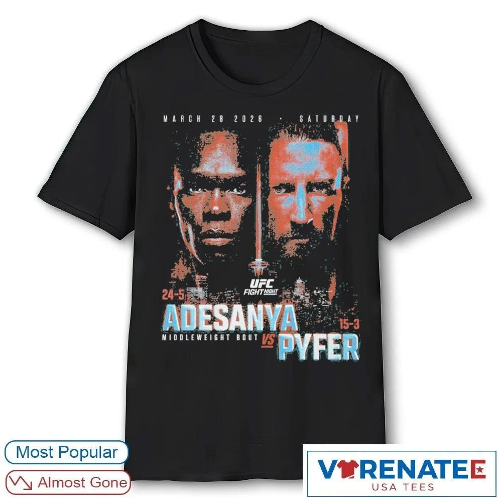 Official UFC Fight Night 2026 Adesanya Vs. Pyfer Middleweight Bout Match Up T-Shirt