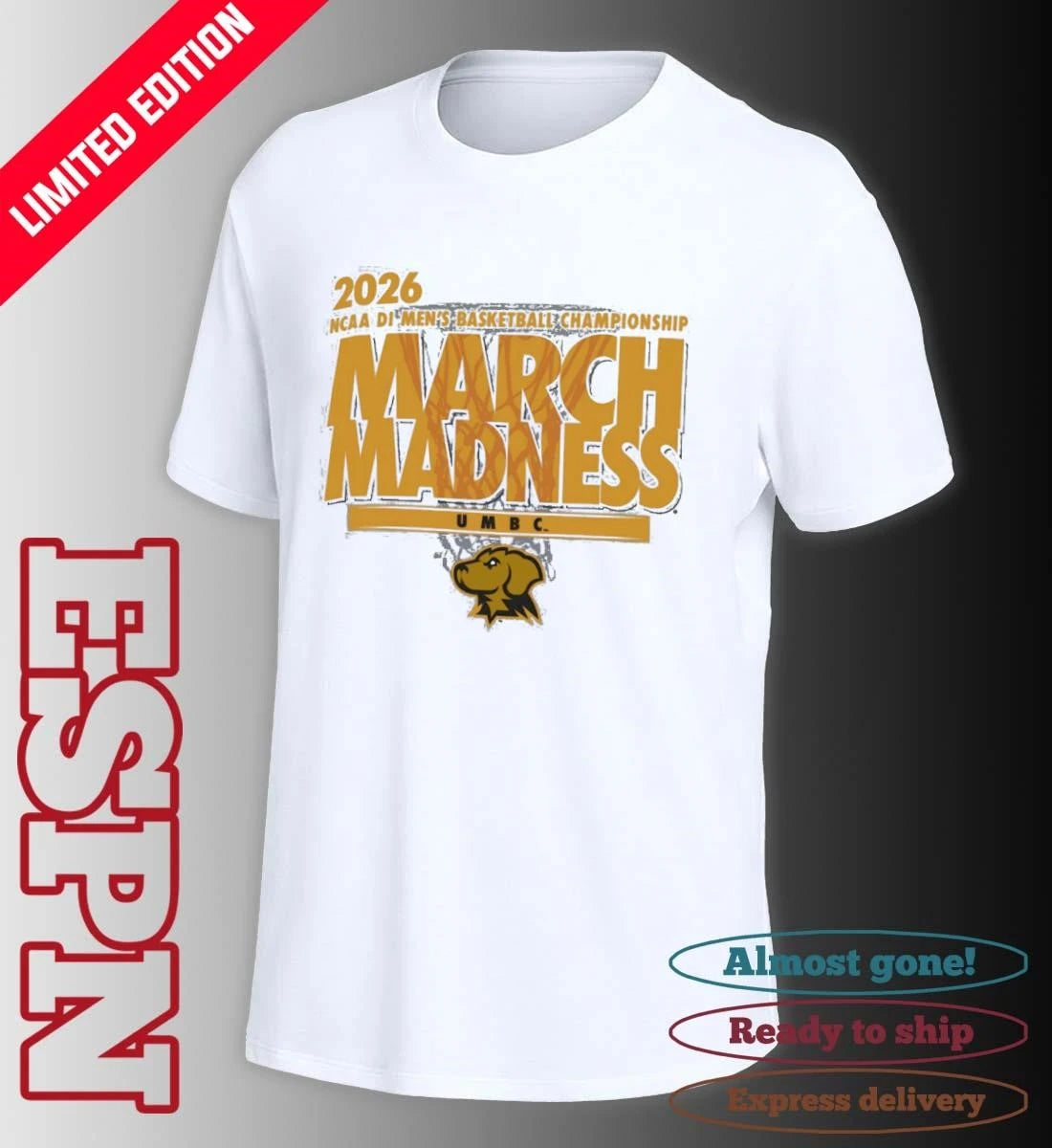 Official UMBC Retrievers 2026 NCAA DI Basketball March Madness – First Four Shirt