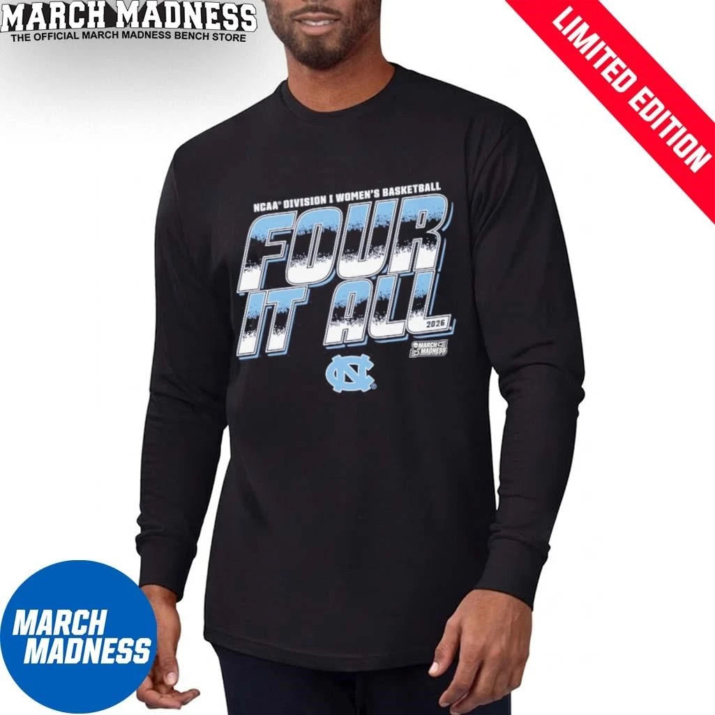 Official UNC Women’s Basketball Four It All 2026 March Madness Shirt