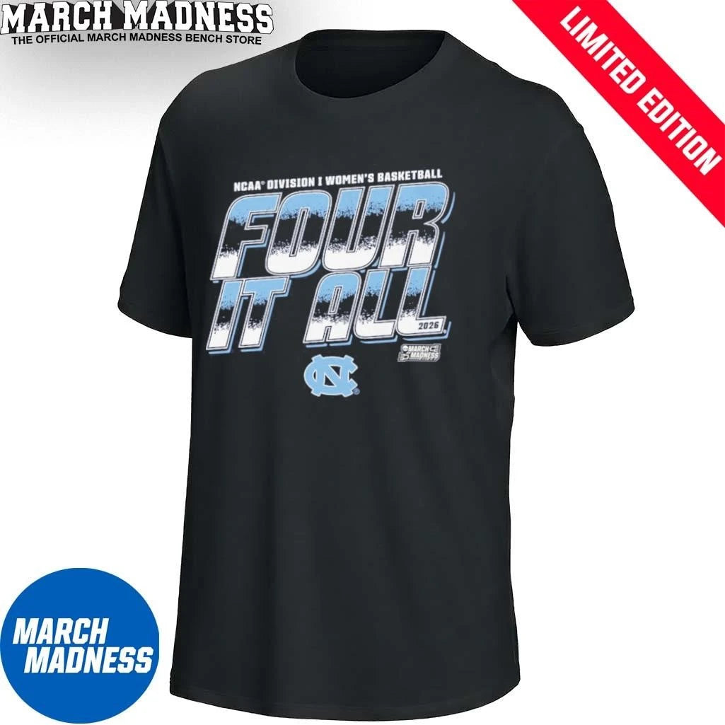 Official UNC Women’s Basketball Four It All 2026 March Madness Shirt