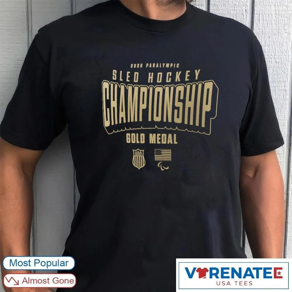Official US National Sled Hockey 2026 Paralympic Winter Olympics Gold Medal Champions T-Shirt