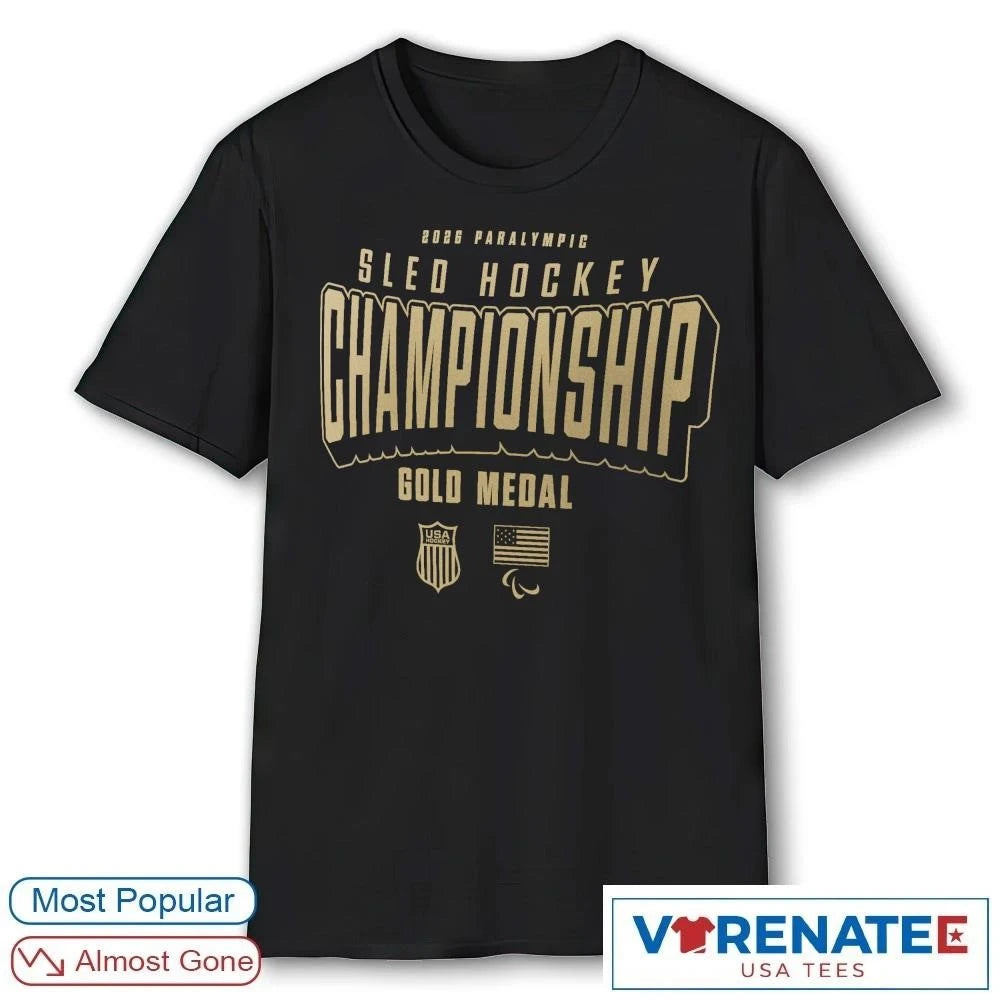 Official US National Sled Hockey 2026 Paralympic Winter Olympics Gold Medal Champions T-Shirt