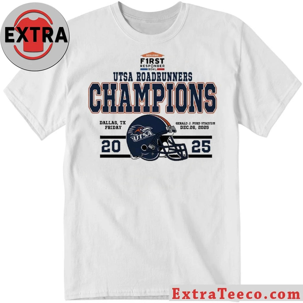 Official UTSA Roadrunners Football Named To Champions 2025 First Responder Bowl December Helmet And Logo T-Shirt