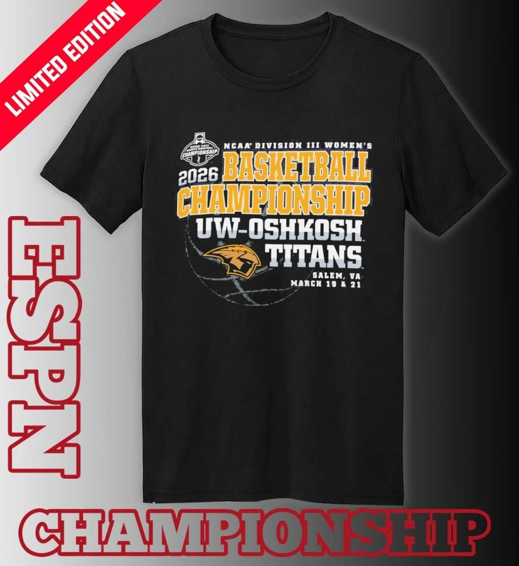 Official UW-Oshkosh Titans 2026 NCAA DIII Women’s Basketball Championship Shirt