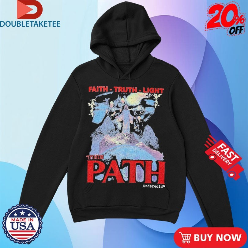 Official Undergold The Path Monogram Faith Truth Light Shirts