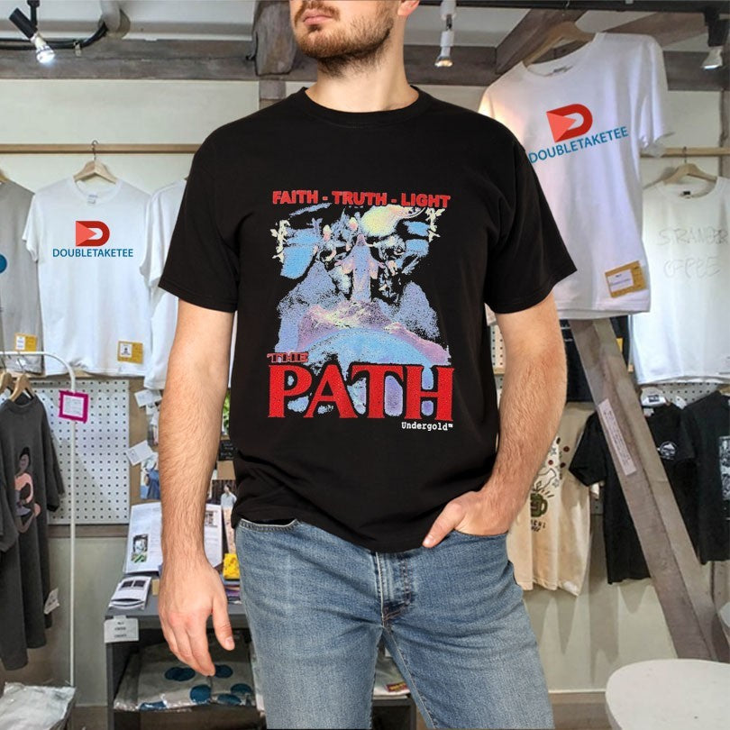 Official Undergold The Path Monogram Faith Truth Light Shirts