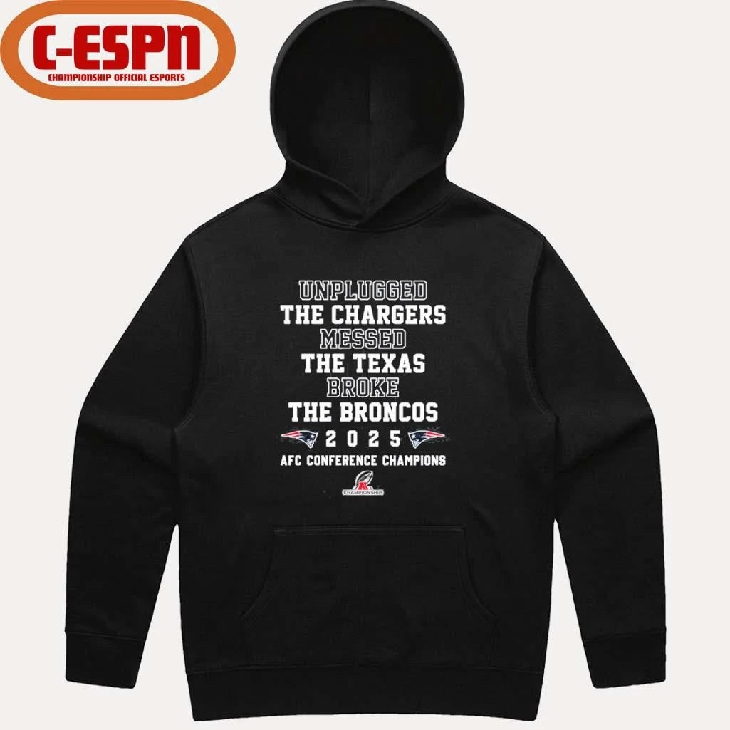Official Unplugged The Chargers Messed The Texas Broke The Broncos Patriots AFC Champions T-Shirt