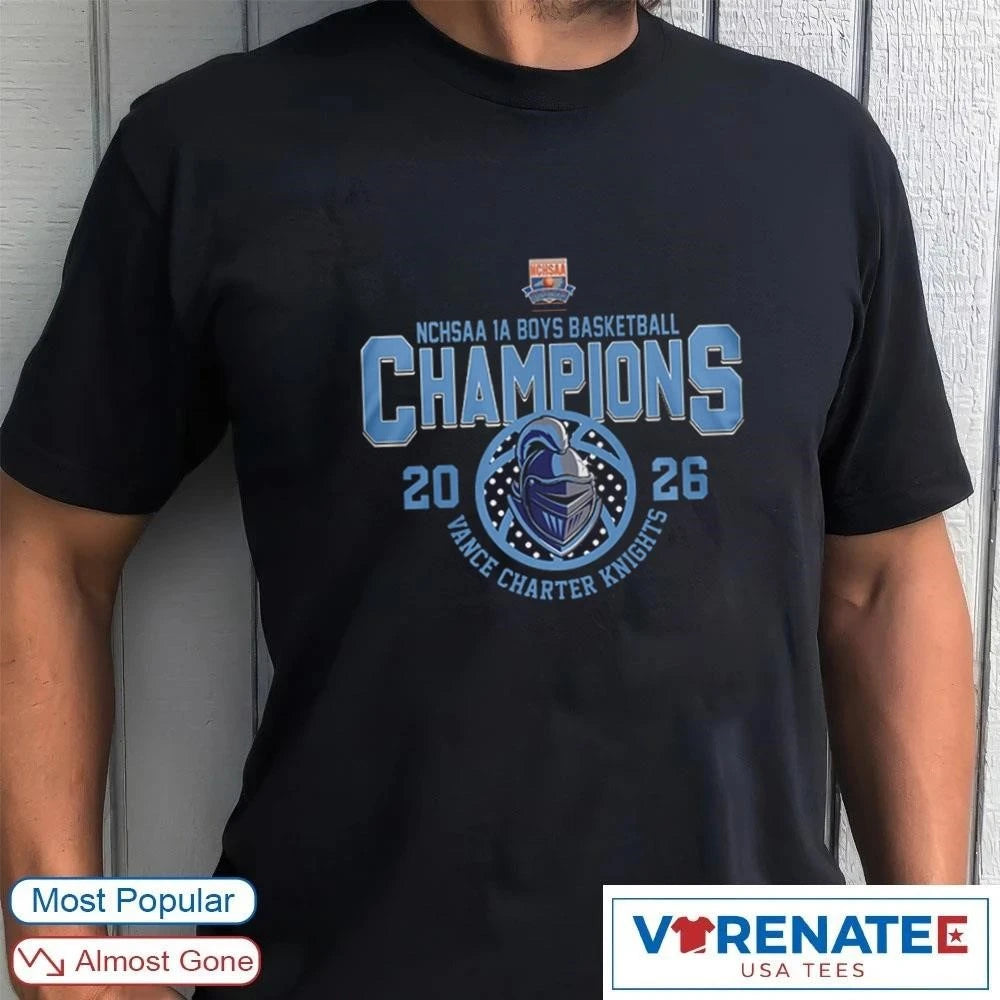 Official Vance Charter Knights 2026 NCHSAA 1A Boys Basketball Champions T-Shirt